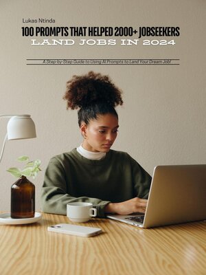 cover image of 100 Prompts That Helped 2000+ Jobseekers Land Jobs in 2024